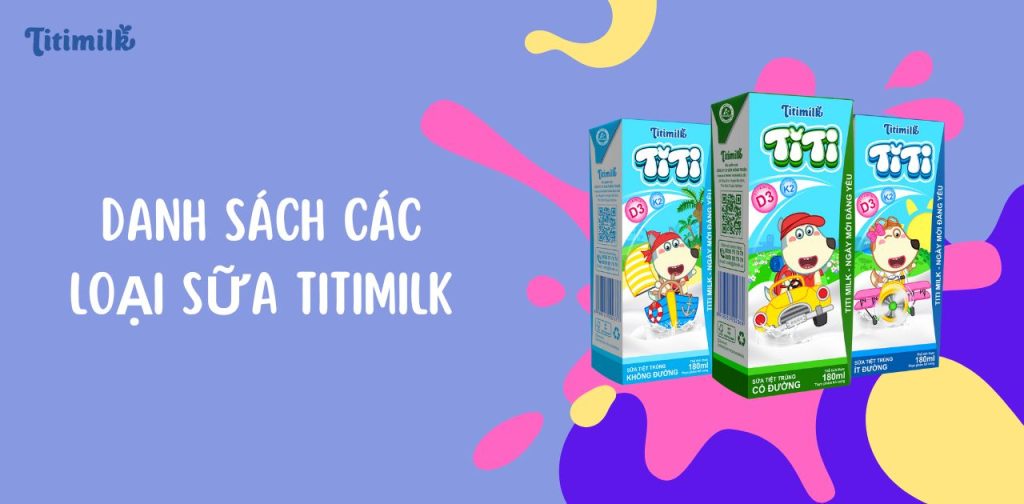Danh sách các loại sữa Titimilk