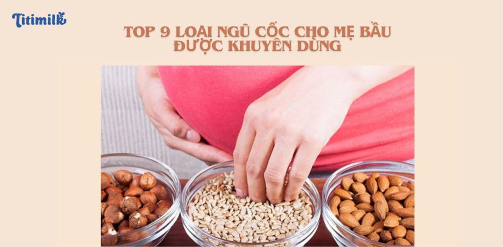 ngũ cốc cho mẹ bầu