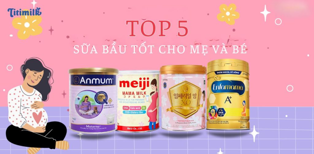 sữa bầu tốt cho mẹ và bé